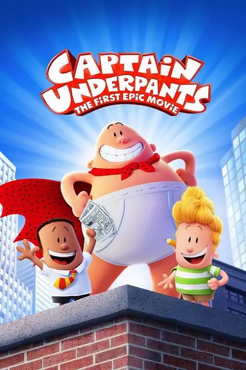 Captain Underpants The First Epic Movie กัปตันกางเกงใน