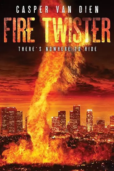 Fire Twister ทอร์นาโดเพลิงถล่มเมือง