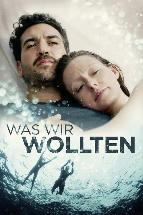 What We Wanted (Was wir wollten) ปรารถนาแห่งชีวิต