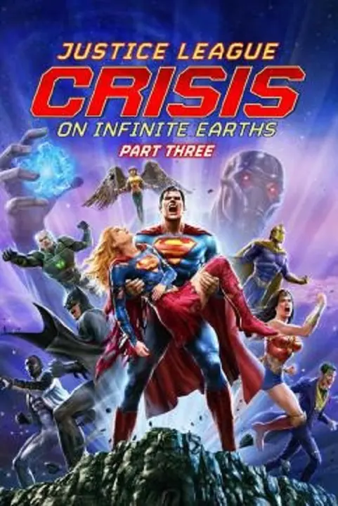 Justice League Crisis on Infinite Earths Part Three จัสติซ ลีก วิกฤติบนโลกที่ไม่สิ้นสุด