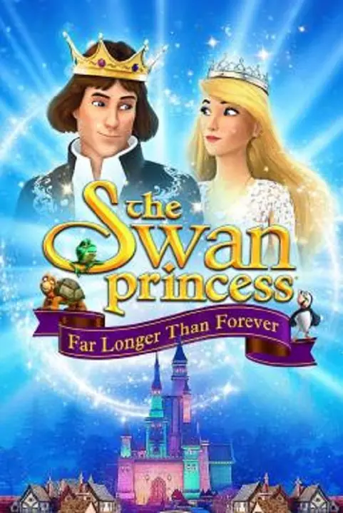 The Swan Princess Far Longer Than Forever เจ้าหญิงหงส์ขาว ตอน ตราบนานชั่วกัลปาวสาน