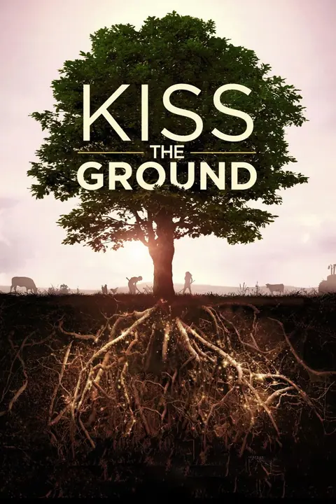 Kiss the Ground จุมพิตแด่ผืนดิน