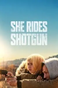 She Rides Shotgun เธอต้องรอด