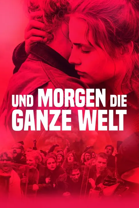 And Tomorrow the Entire World (Und morgen die ganze Welt) โลกทั้งใบในวันพรุ่งนี้