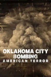 Oklahoma City Bombing American Terror ระเบิดโอคลาโฮมาซิตี ฝันร้ายของชนอเมริกัน