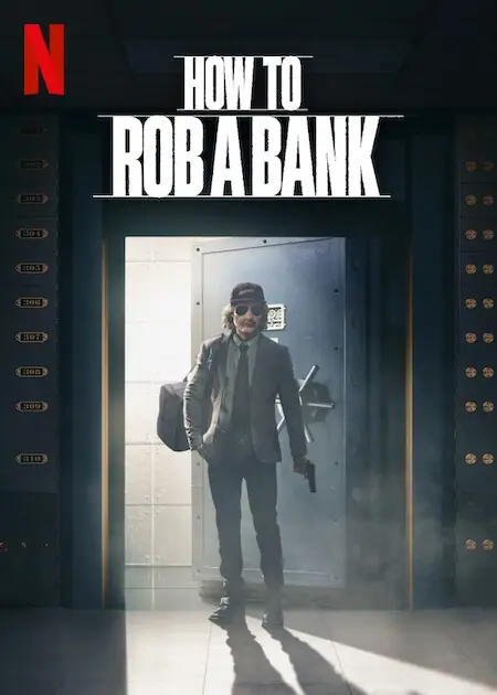 How to Rob a Bank