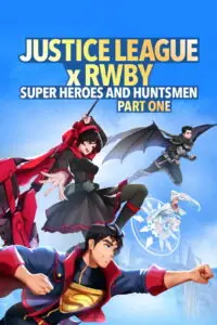 Justice League x RWBY Super Heroes & Huntsmen, Part One
