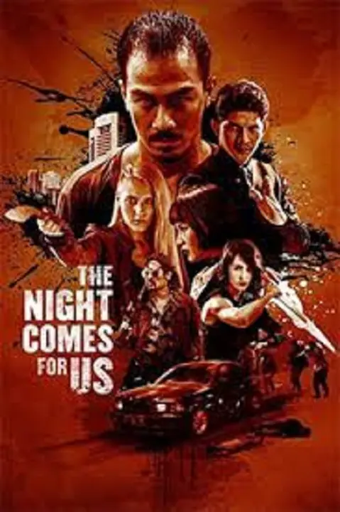 The Night Comes for Us ค่ำคืนแห่งการไล่ล่า