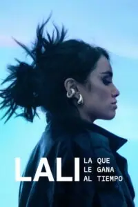 Lali: Time to Step Up (Lali: La que le gana al tiempo) ลาลี: ถึงเวลาแสดงพลัง